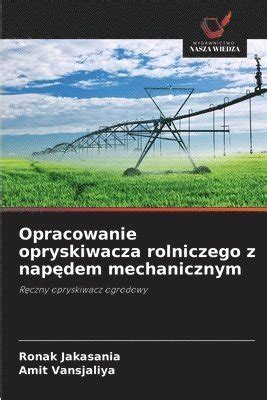 Schemat ogólny opryskiwacza rolniczego z zaznaczonymi głównymi podzespołami
