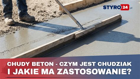 Chudy beton na budowie