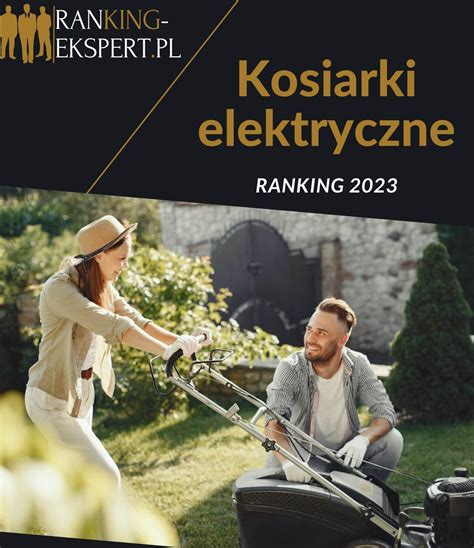 Grafika porównująca kluczowe cechy kosiarek elektrycznych: moc, szerokość koszenia, waga, typ silnika.