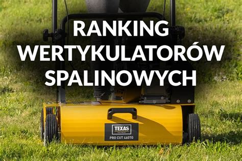 Zestawienie wertykulatorów i aeratorów
