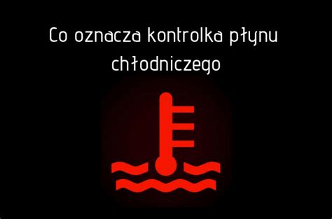 Znak ostrzegawczy na desce rozdzielczej symbolizujący niskiego poziomu płynu chłodniczego lub jego awarię