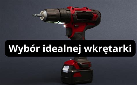 zdjęcie poglądowe wkrętarki akumulatorowej