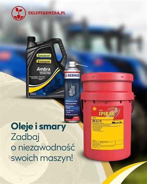 Infografika z rodzajami olejów do maszyn rolniczych (silnikowy, przekładniowy, hydrauliczny)