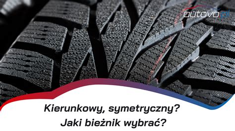 Porównanie bieżników opon zwykłych i jodłowych, z zaznaczeniem ich zastosowania
