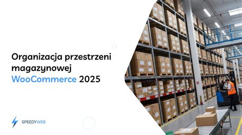 Organizacja przestrzeni magazynowej z regałami wysokiego składowania