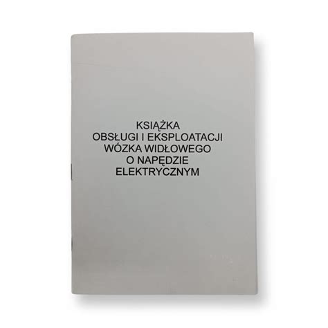 Przykład wypełnionej strony książki eksploatacji wózka widłowego z miejscem na daty i podpisy.