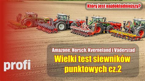 Porównanie parametrów technicznych nowoczesnych siewników punktowych