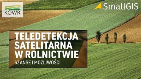 Infografika przedstawiająca wykorzystanie teledetekcji satelitarnej w rolnictwie