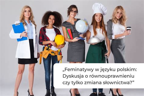 Infografika przedstawiająca różne feminatywy zawodów w języku polskim i ich męskie odpowiedniki.