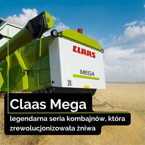 Infografika przedstawiająca kluczowe cechy kombajnów zbożowych Claas, takie jak prędkość, system młócący, czyszczenie i wyposażenie dodatkowe